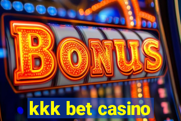 kkk bet casino